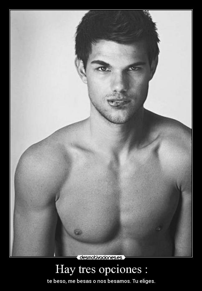 Hay tres opciones : - te beso, me besas o nos besamos. Tu eliges.