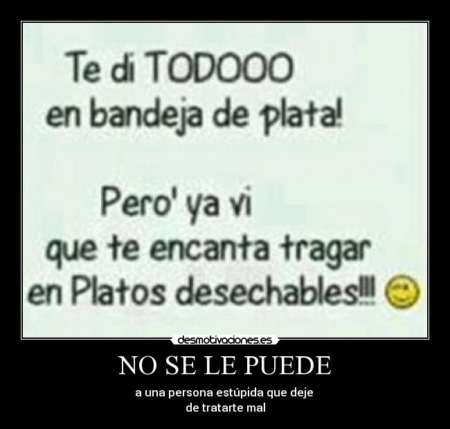 NO SE LE PUEDE -