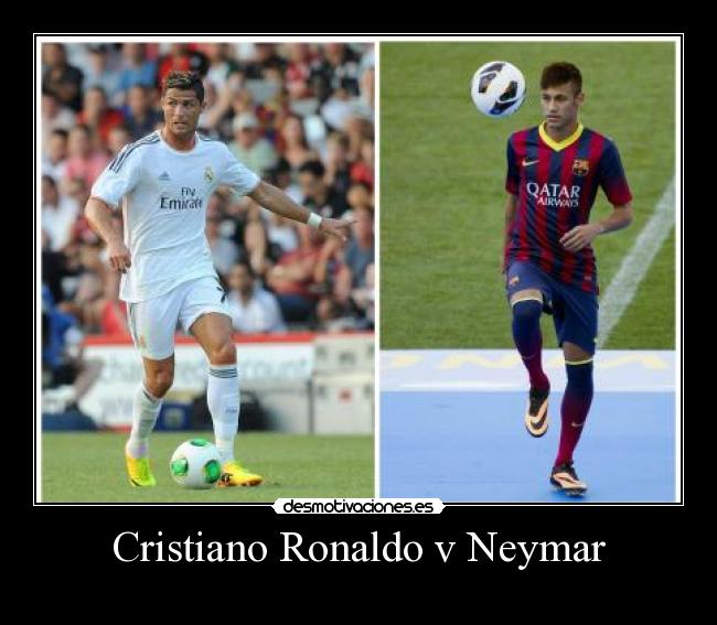 Cristiano Ronaldo v Neymar - 