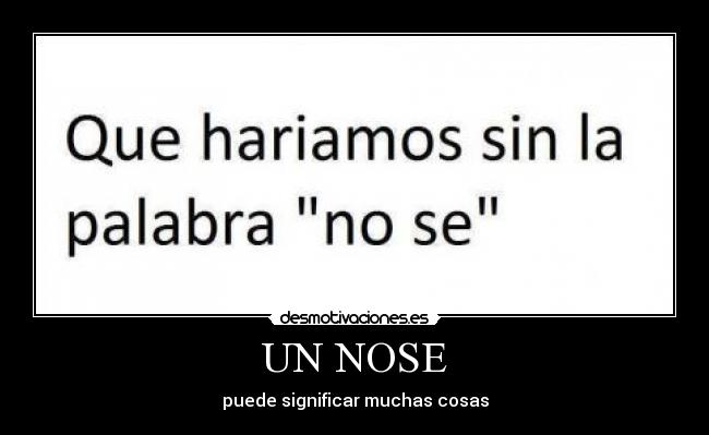 UN NOSE -