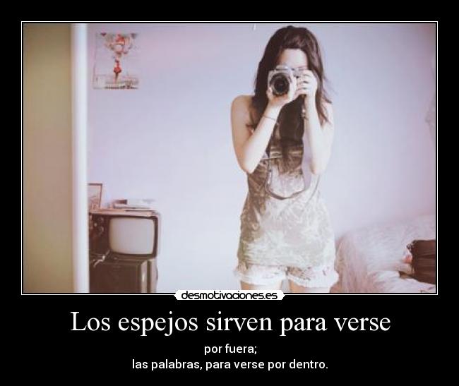 Los espejos sirven para verse - 