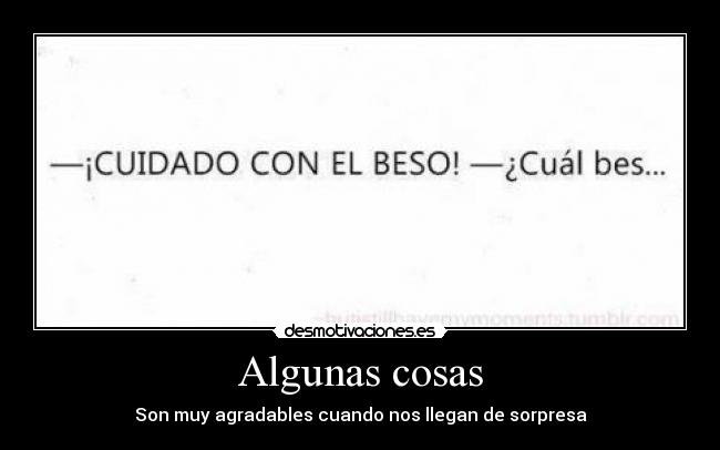 Algunas cosas -