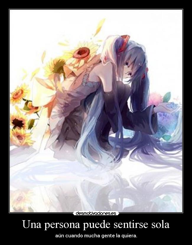 Una persona puede sentirse sola - 