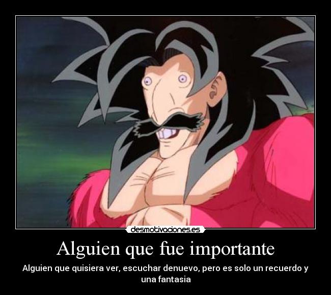 carteles goku ssj4 nigel tomberry sentimentalismo umm tenido mal dia desmotivaciones