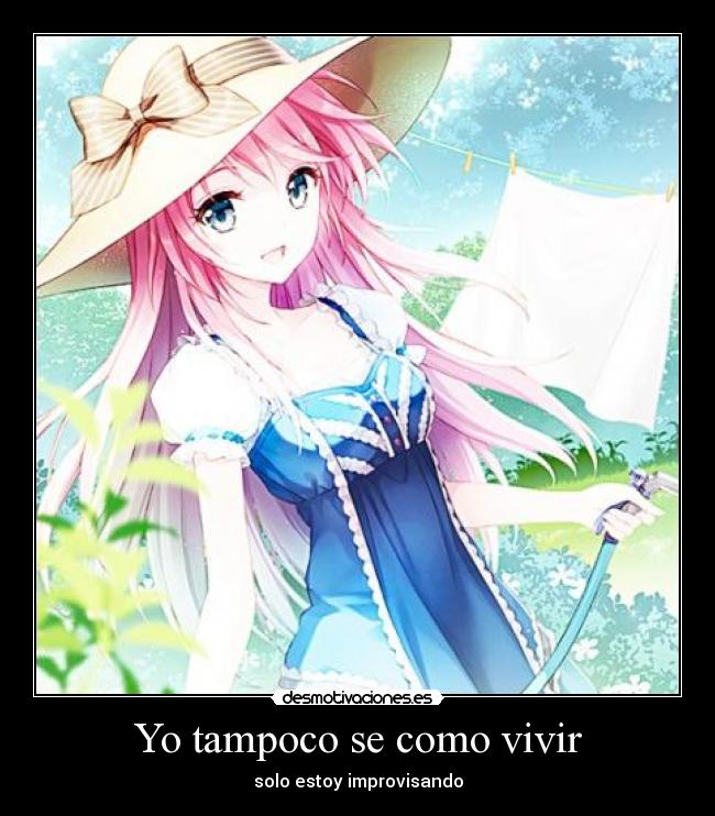 Yo tampoco se como vivir -