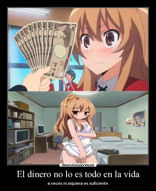 carteles dinero vida anime manga harukaze nigatsu ecchi toradora desmotivaciones