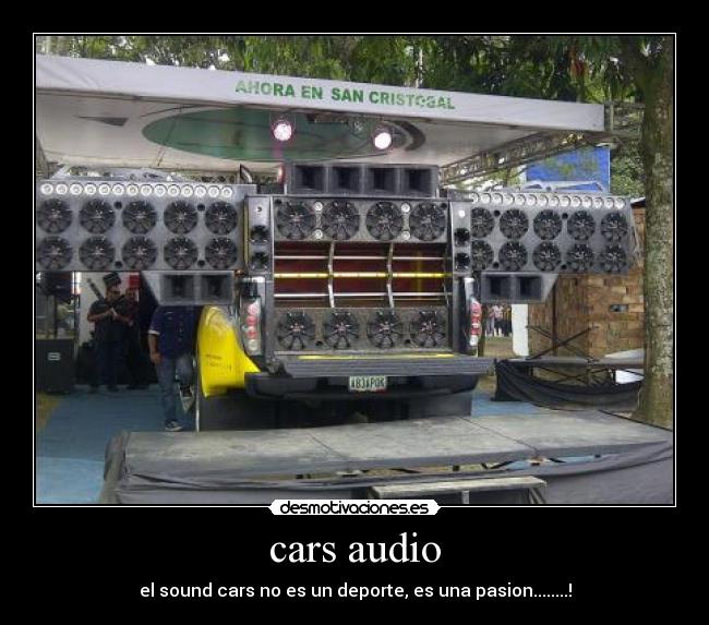 cars audio - el sound cars no es un deporte, es una pasion........!