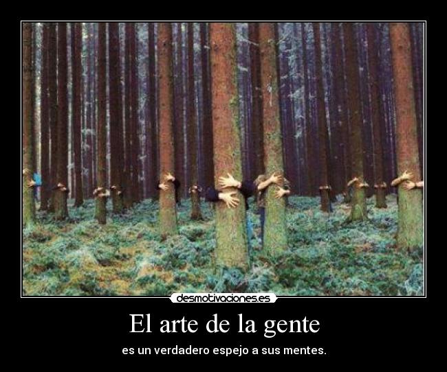 El arte de la gente - es un verdadero espejo a sus mentes.