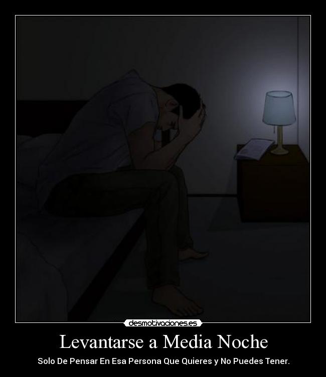Levantarse a Media Noche -