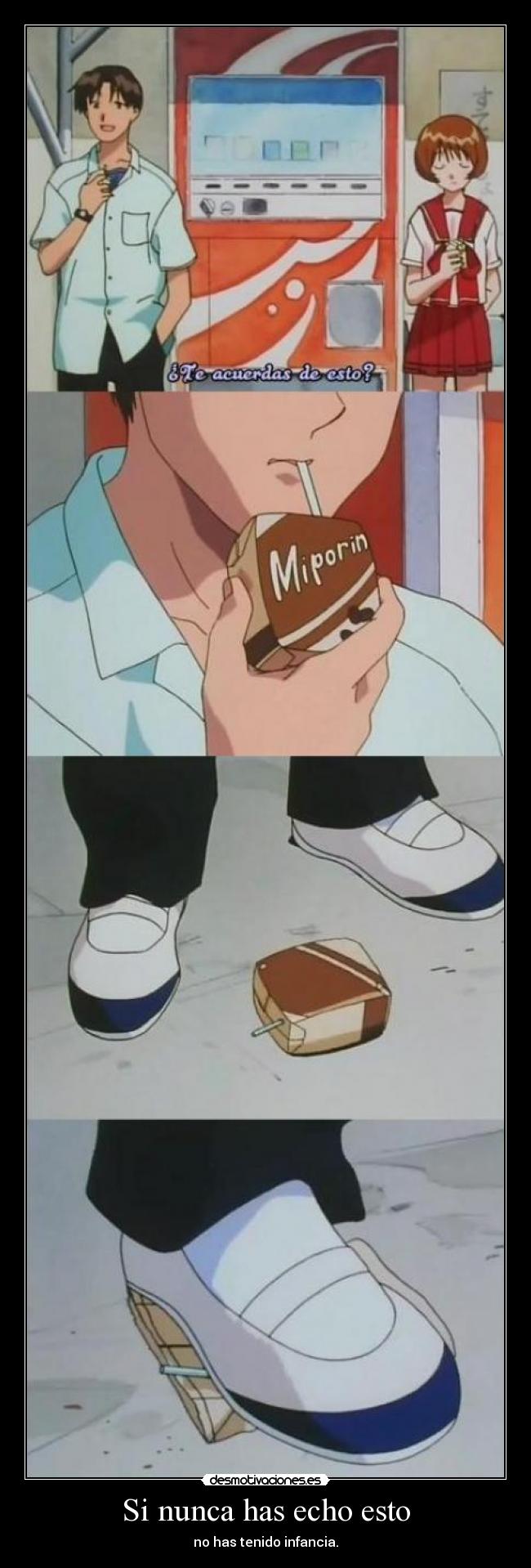 Si nunca has echo esto - no has tenido infancia.