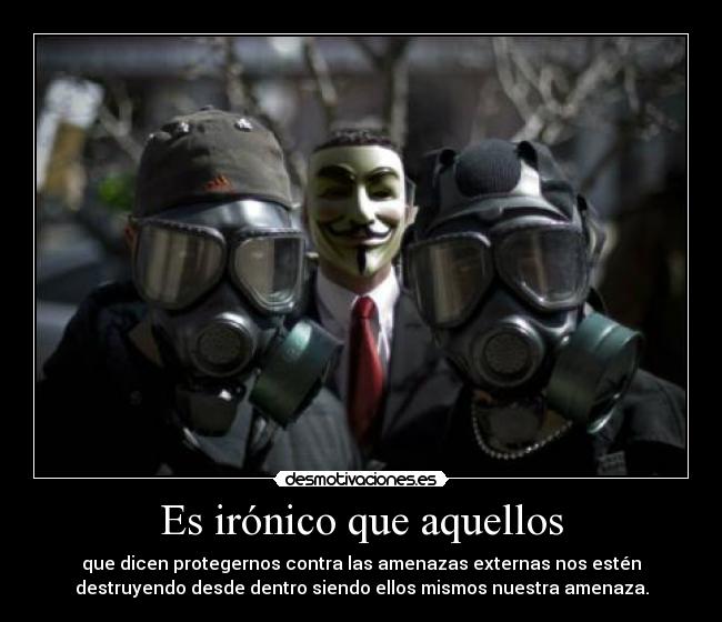 Es irónico que aquellos -