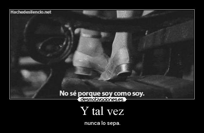 Y tal vez - 