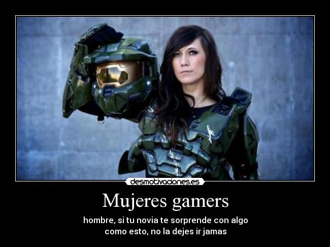 Mujeres gamers - hombre, si tu novia te sorprende con algo
como esto, no la dejes ir jamas