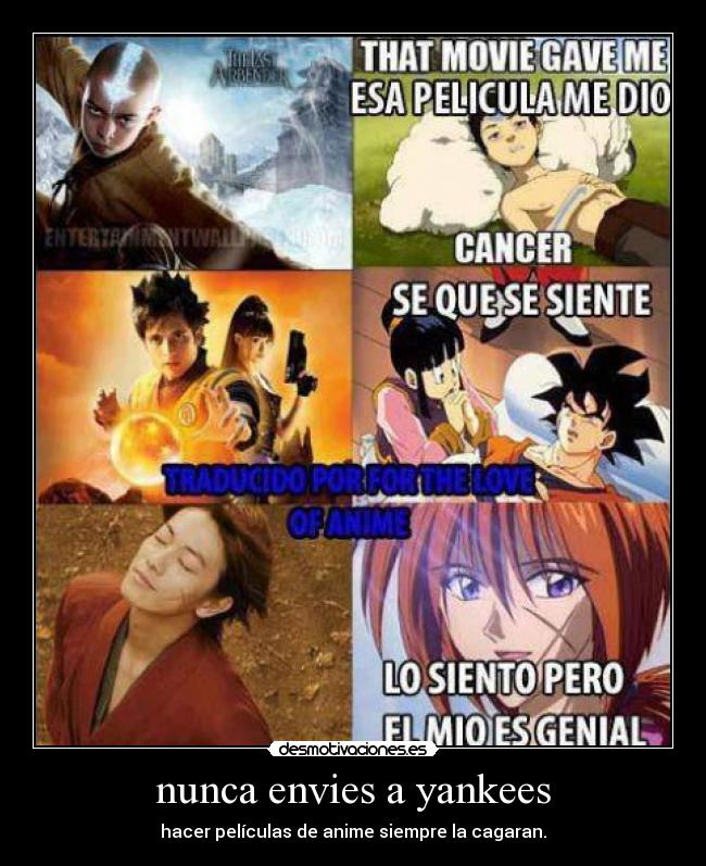 nunca envies a yankees - hacer películas de anime siempre la cagaran.
