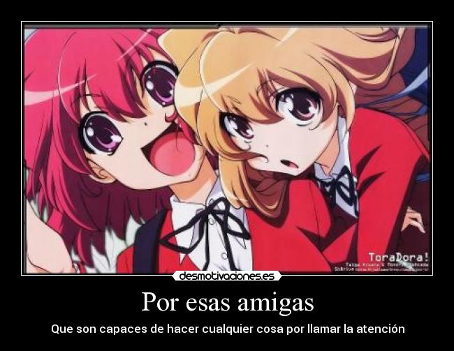 Por esas amigas - Que son capaces de hacer cualquier cosa por llamar la atención