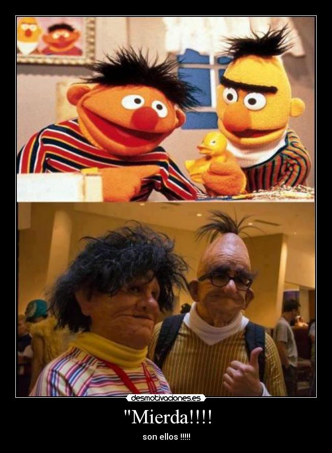 Mierda!!!! - son ellos !!!!!