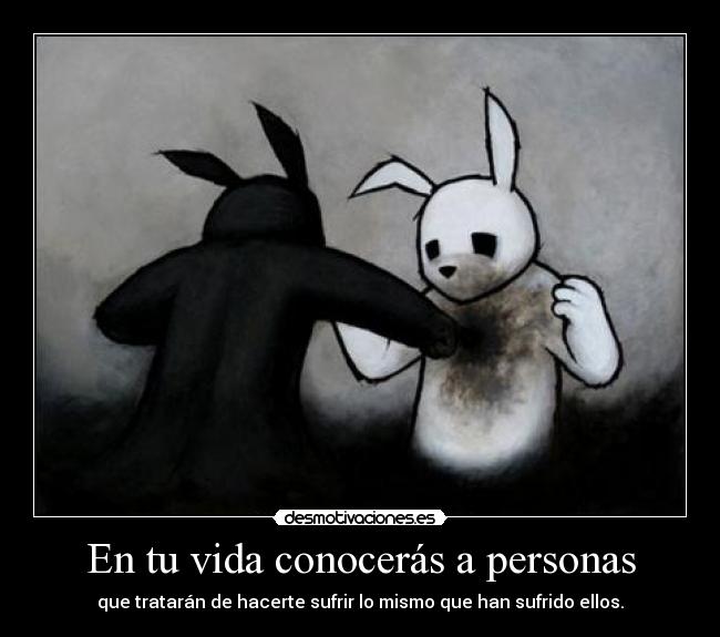 En tu vida conocerás a personas - 