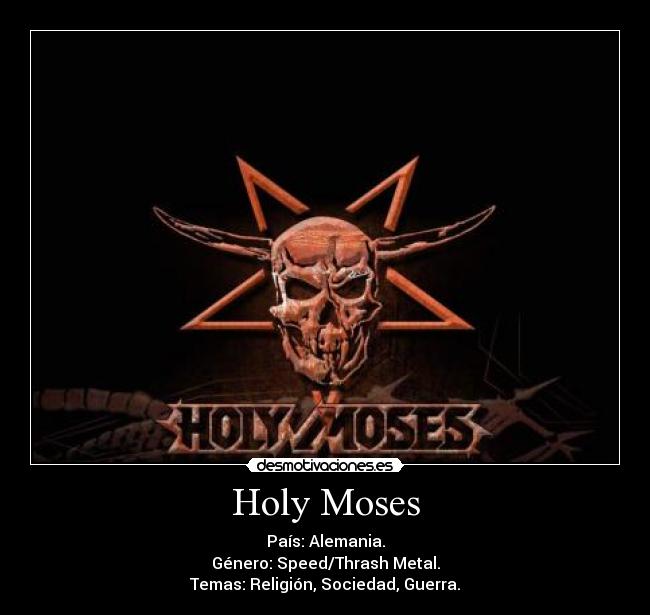 carteles holy moses speed thrash metal desmotivaciones