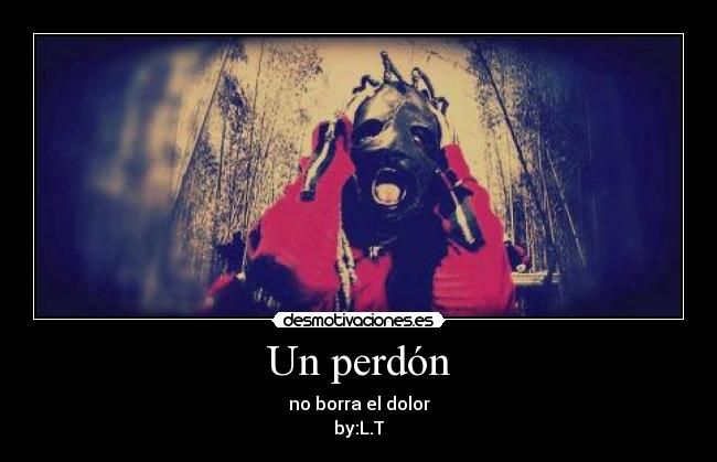 Un perdón -