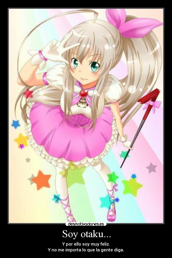 Soy otaku... -
