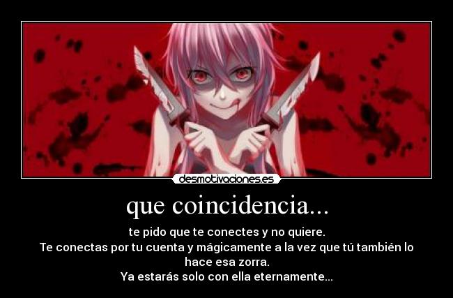 que coincidencia... - 