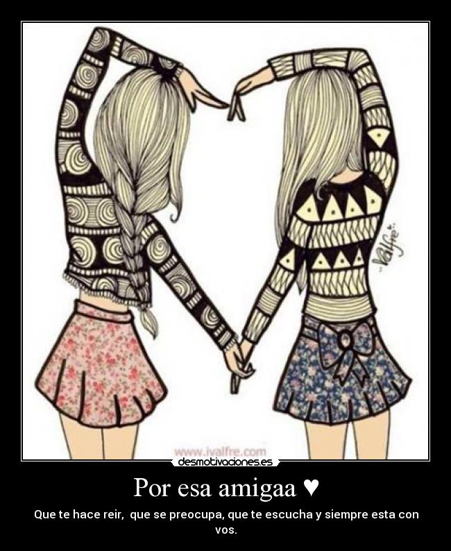 Por esa amigaa ♥ -