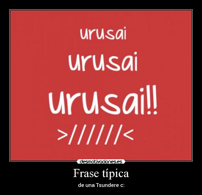 carteles anime tsundere desmotivaciones