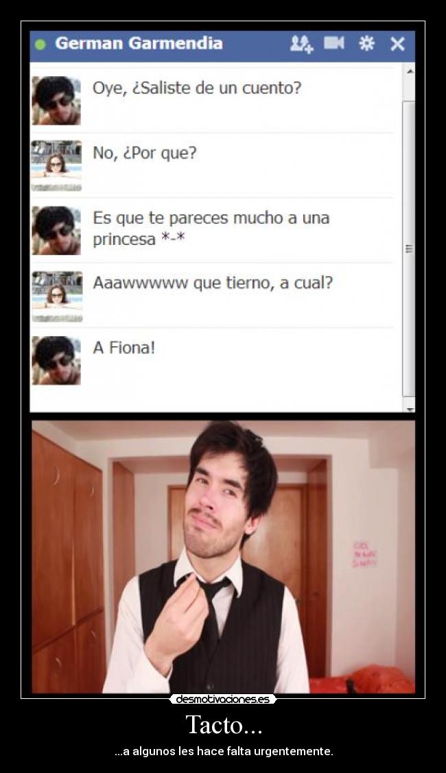 Tacto... - ...a algunos les hace falta urgentemente.