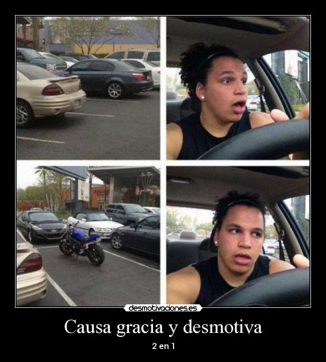 Causa gracia y desmotiva - 2 en 1