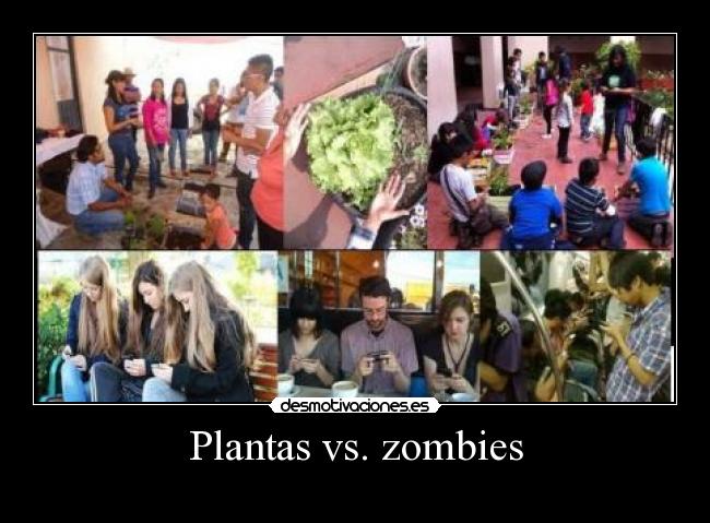 Plantas vs. zombies -