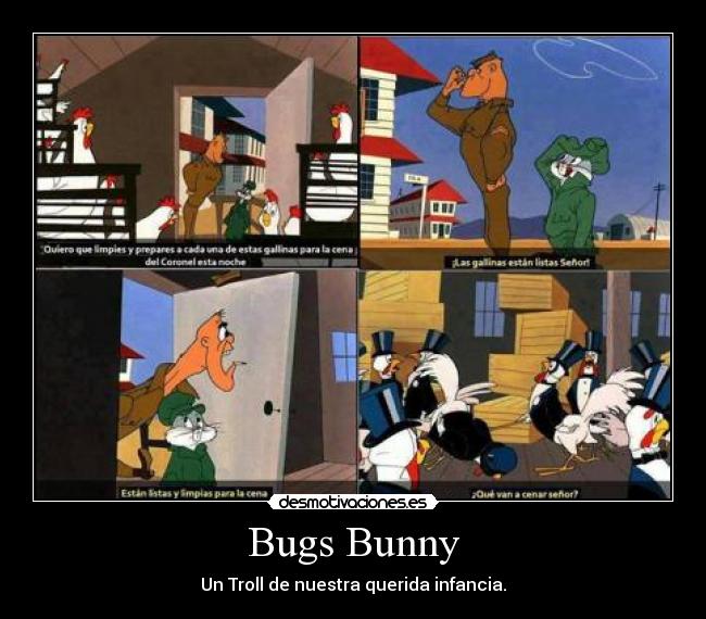 Bugs Bunny - Un Troll de nuestra querida infancia.