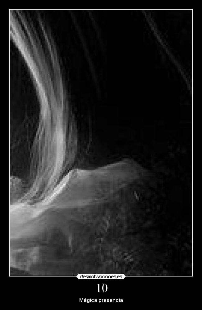 10 - Mágica presencia