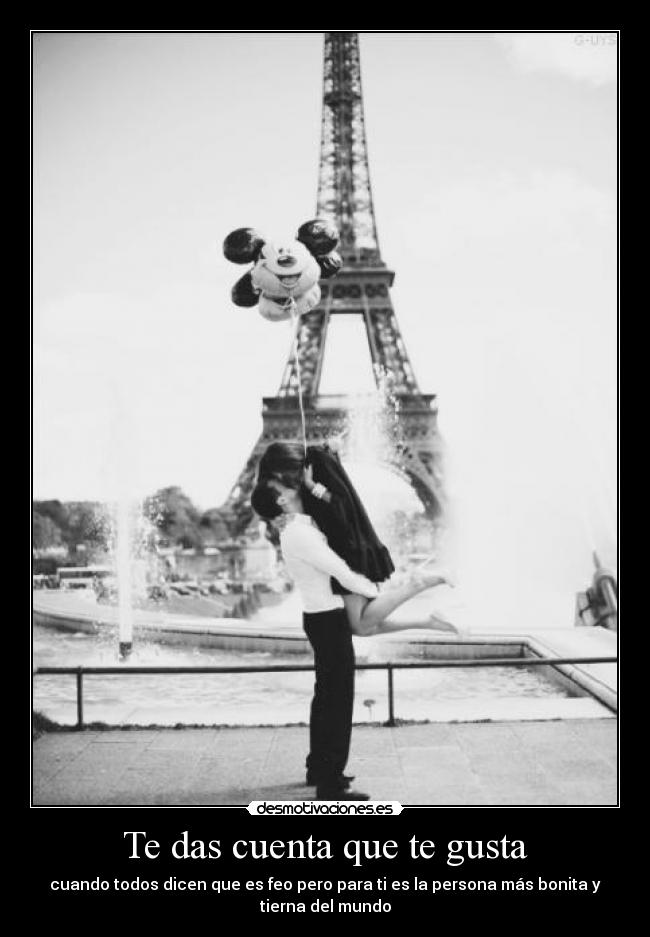 Te das cuenta que te gusta -