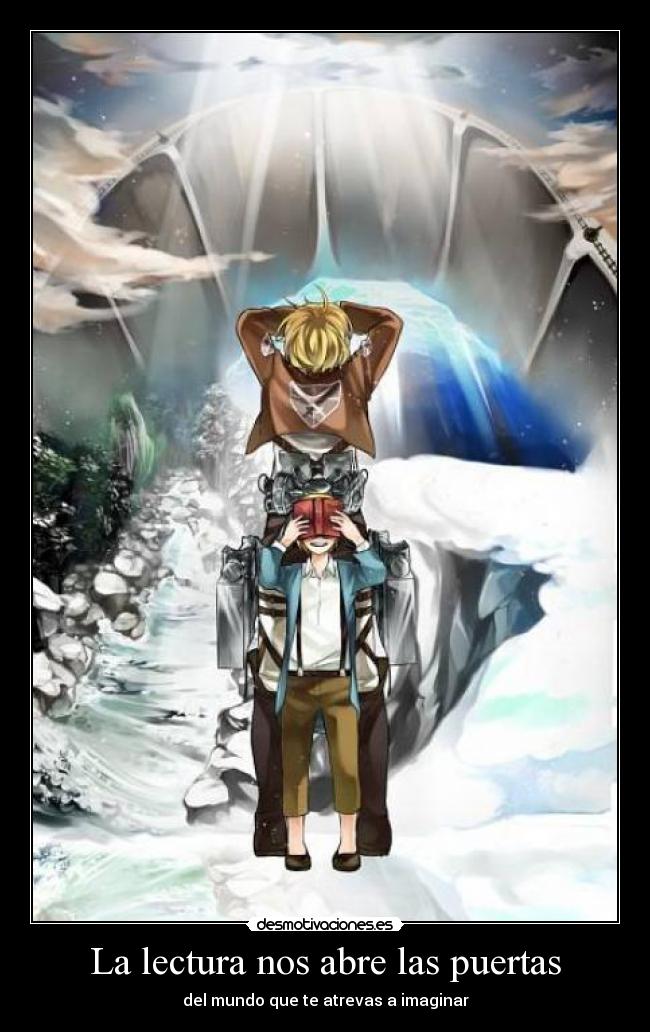 La lectura nos abre las puertas - del mundo que te atrevas a imaginar