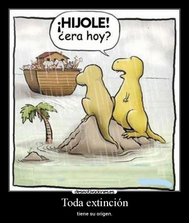 Toda extinción -