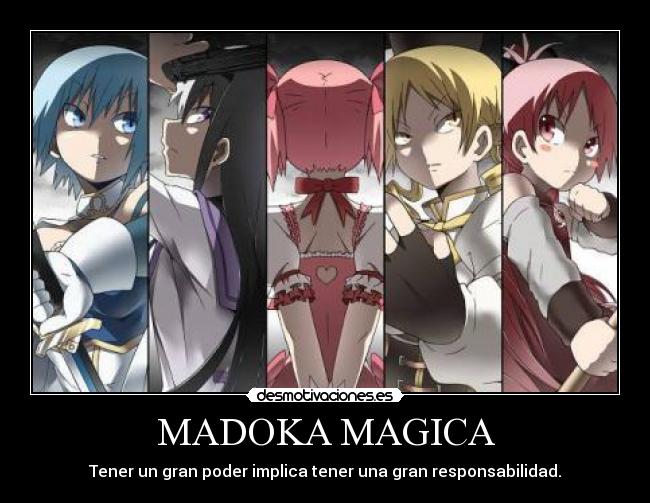 MADOKA MAGICA - Tener un gran poder implica tener una gran responsabilidad.