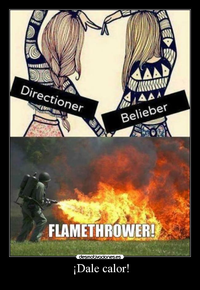 ¡Dale calor! -