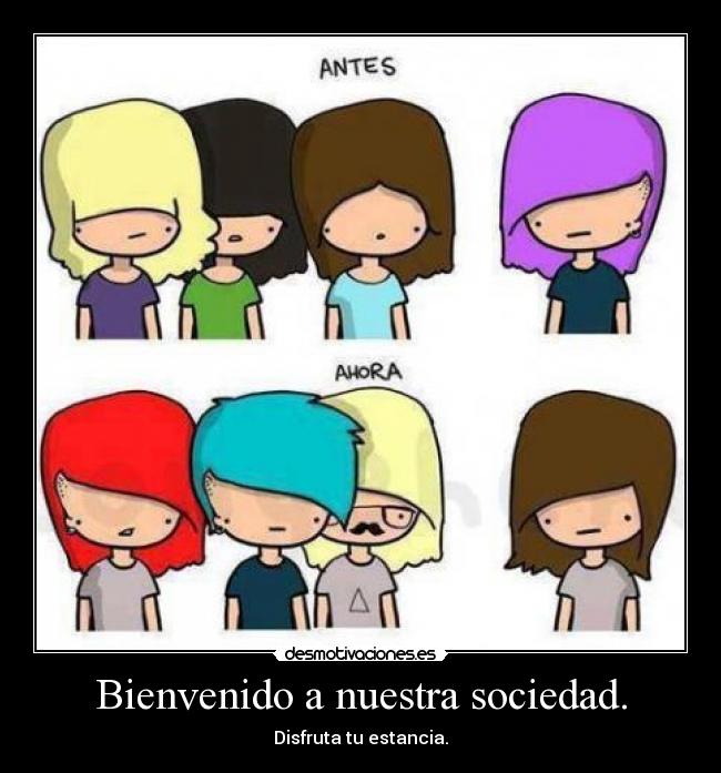 Bienvenido a nuestra sociedad. -