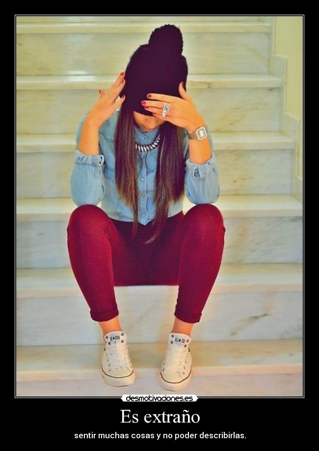 Es extraño -