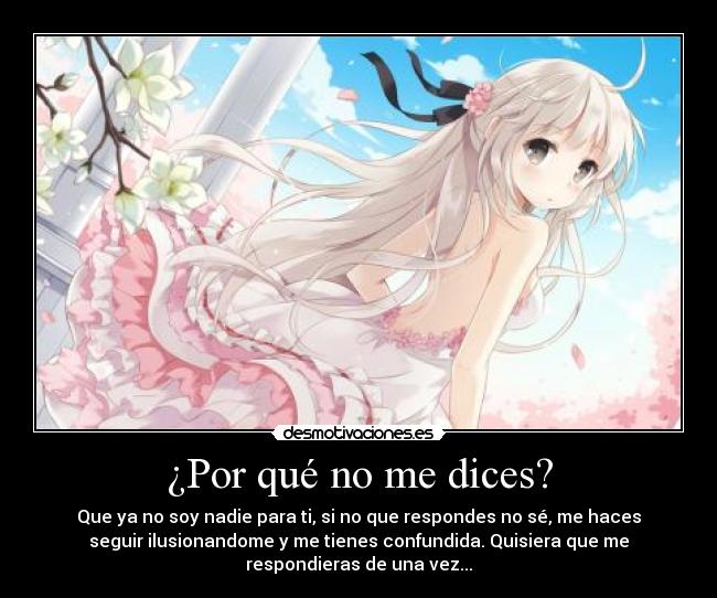 ¿Por qué no me dices? -