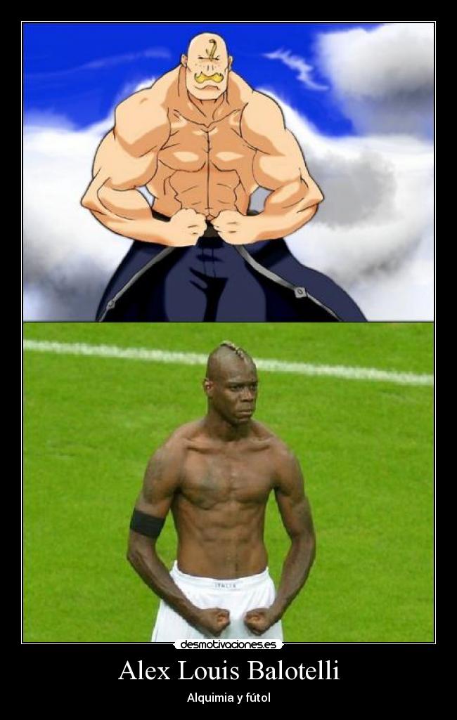 carteles anime manga fma fullmetal alchemist fullmetalalchemistbrotherhood mario balotelli futbol desmotivaciones