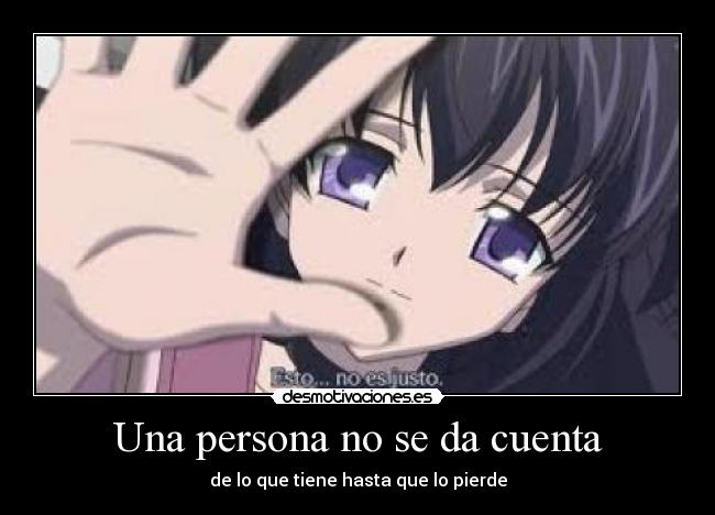 carteles anime sola cuadernodefrasespendientes aprecia que tienes porta desmotivaciones