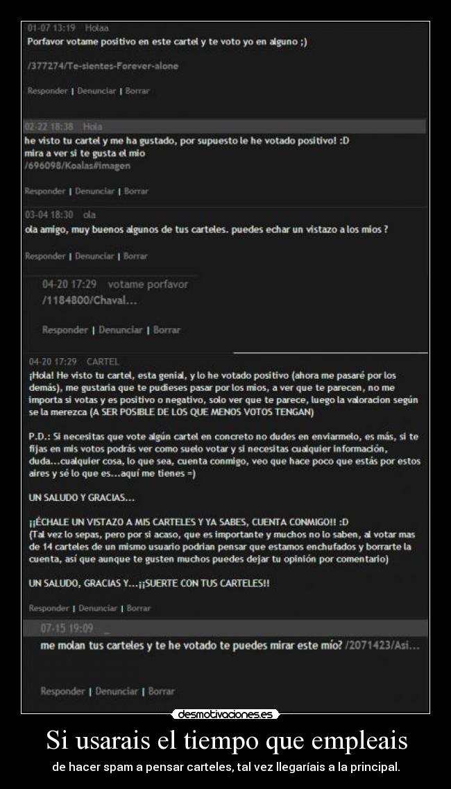 carteles spam pan antitrollxd perdon los mensajes son antiguos llevo bastante inactivo desmotivaciones