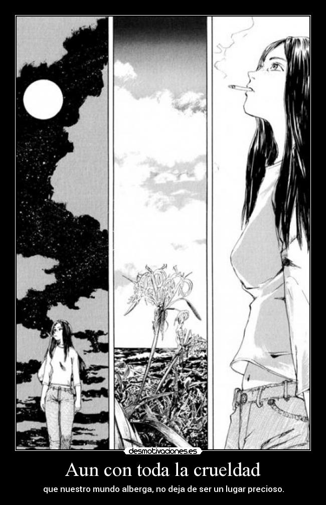 Aun con toda la crueldad -