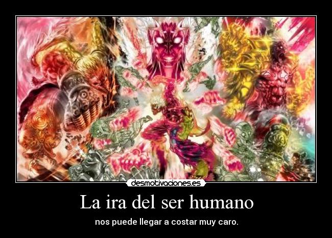 La ira del ser humano -