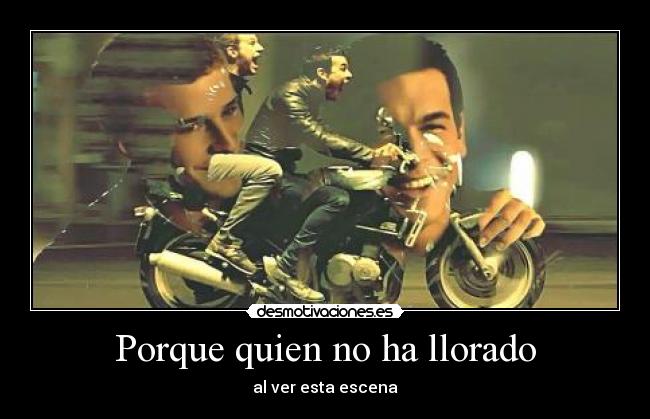 Porque quien no ha llorado - al ver esta escena