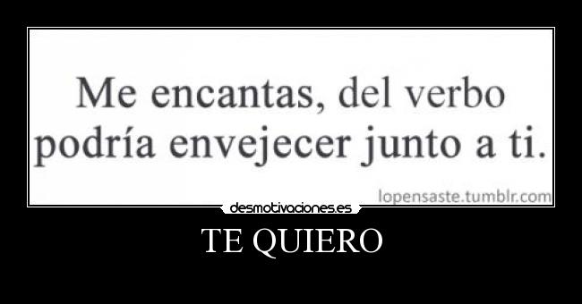 TE QUIERO -