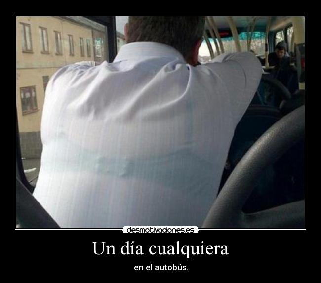 Un día cualquiera - en el autobús.