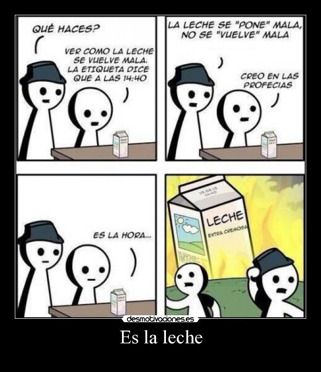 Es la leche -