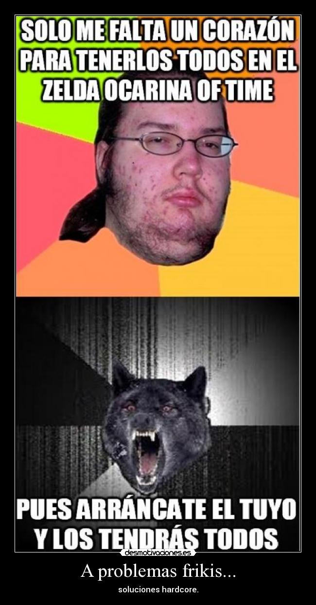 A problemas frikis... - 